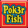 Pok3rFish