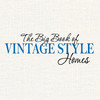 The Big Book of Vintage Style Homes