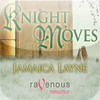 Knight Moves by Jamaica Layne