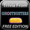 Trivia From Ghostbusters Free Edition