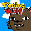 Timing Wolf - The Exquisite Timing!