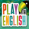 PLAY WITH ENGLISH