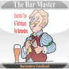 The Bar Master - Bartending