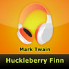 Adventures of Huckleberry Finn by Mark Twain  (...