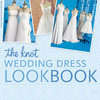 Wedding Dress Look Book by The Knot