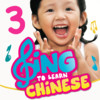 Sing to Learn Chinese 3