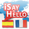 iSayHello Spanish - French