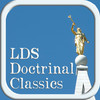 LDS Doctrinal Classics: A Collection of 40 Books by LDS Prophets & Scholars