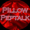 Pillow Peptalk