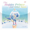 The Happy Prince and Other Tales !