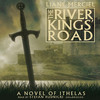 The River Kings' Road (by Liane Merciel)