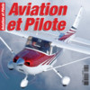 Aviation et Pilote - En vol avec nos lecteurs depuis 1973