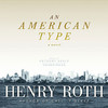 An American Type (by Henry Roth)
