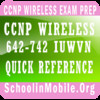 CCNP Wireless 642-742 IUWVN Reference