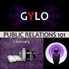 Public Relations Glossary - GYLO Study Aids