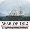 War of 1812 First-hand American History