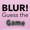 BLUR! Guess the Game