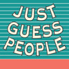 Just Guess People