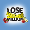 Lose A Million