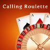 Calling Roulette