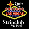 Vegas StripClub and Pool Quiz