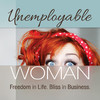 Unemployable Woman Magazine