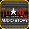 Titanic Audio Story