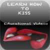 Learn How TO KISS : Educational Videos