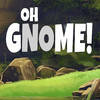 Oh Gnome!