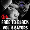 Fade to Black Vol 6 - Gators