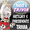 Ned's History & Presidents Trivia