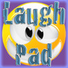 Laugh Pad!