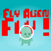 Fly Alien Fly!