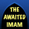 The Awaited Imam ( Islam Quran Hadith - Ramadan Islamic Apps )