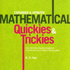 Mathematical Quickies & Trickies