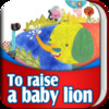 Touch Bookshop - To raise a baby lion