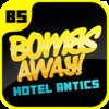 Bombs Away: Hotel Antics