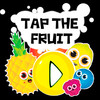 Tap The Fruit