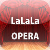 LaLaLa! Opera!