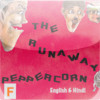Runaway Peppercorn Hindi-English HD