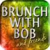 Brunch With Bob and Friends