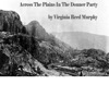 Across The Plains In The Donner Party presented by Listen & Live Audio