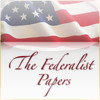 The Federalist Papers (All 85 Articles - PUBLIUS)
