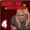 Brimstone and the Borderhounds Issue 4
