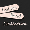 Fashion Trend Collection