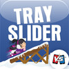 Tray Slider