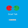 Small Talk from Little Family Games