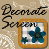 Decorate Screen N