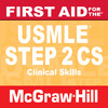 First Aid for the USMLE Step 2 CS (Clinical Skills)