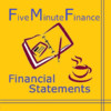 Five Minute Finance - Financial Statements